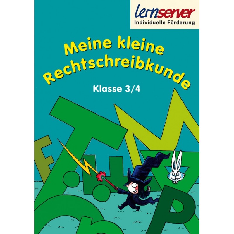 Meine kleine Rechtschreibkunde 3/4 - Lernserver Shop
