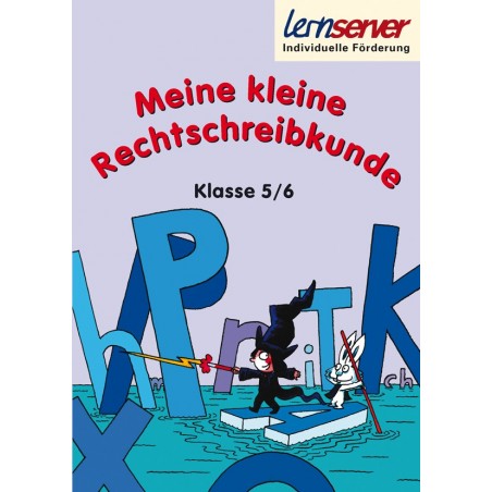 Meine kleine Rechtschreibkunde 5/6 - Lernserver Shop