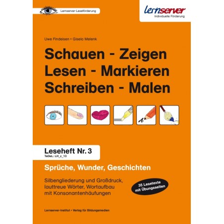 Leseheft 3: Schauen - Zeigen - Lesen - Markieren - Schreiben - Malen